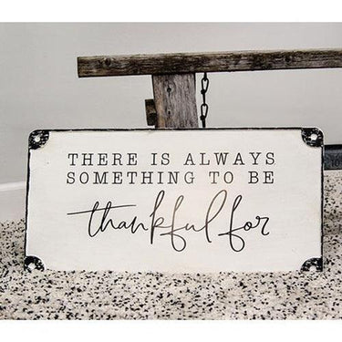 Always Something to Be Thankful For Distressed Metal Sign - The Fox Decor